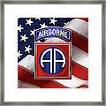 82nd Airborne Division -  82  A B N  Insignia Over American Flag Framed Print
