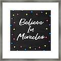 Believe In Miracles 2-art By Linda Woods Framed Print