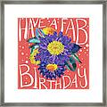 Chrysanthemum 2 - Fab Birthday Framed Print