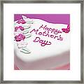 Decorated Mothers Day Cake Framed Print