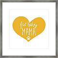Fur Baby Mama Framed Print