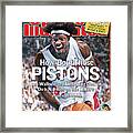 How Bout Those Pistons Ben Wallace And Underdog Detroit Do Sports Illustrated Cover Framed Print