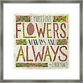 I Must Have Flowers Always And Always Claude Monet Quote Framed Print