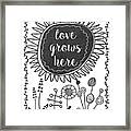 Love Grows Framed Print