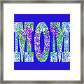 Mom 2 Framed Print