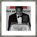 Muhammad Ali, 50th Birthday Celebration Sports Illustrated Cover Framed Print