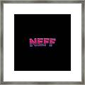 Neff #neff Framed Print