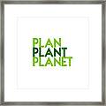 Plan Plant Planet - Two Greens Standard Spacing Framed Print