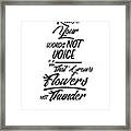 Raise Your Words, Not Voice - Rumi Quotes - Typography - Black And White - Lettering Framed Print