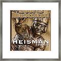 The 75th Anniversary Of The Heisman Trophy Issue Sports Illustrated Cover Framed Print
