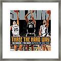 Three The Hard Way: Tim Duncan & The Spurs Survive For The Title Slam Cover Framed Print