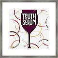 Truth Serum Wine Art Framed Print