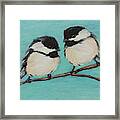 Two Chickadees Framed Print