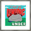 Under A Rock Framed Print