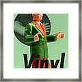 Vinyl Man Gesturing Framed Print