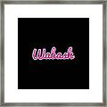 Wabash #wabash Framed Print