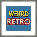 Weird Retro Logo Framed Print