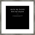 2 Corinthians 5 7 - Bible Verses - Faith Based, Inspirational Print 2 Framed Print