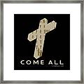 Come All #4 Framed Print