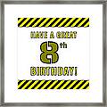 8th Birthday - Attention-grabbing Yellow And Black Striped Stencil-style Birthday Number Framed Print