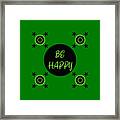 Be Happy In Green Framed Print