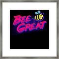 Bee Great Retro Framed Print