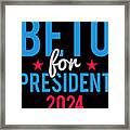 Beto For President 2024 Framed Print