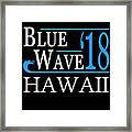 Blue Wave Hawaii Vote Democrat Framed Print