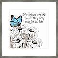 Butterflies Are Like People Quote Framed Print