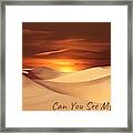 Can You See My Tracks? Framed Print