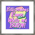 Climate Change Pop Art - Billionaires Earn While We Burn Framed Print
