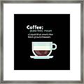 Coffee Definition Framed Print