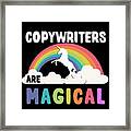 Copywriters Are Magical Framed Print