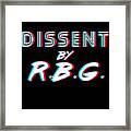 Dissent By Rbg Ruth Bader Ginsburg Framed Print