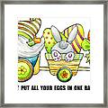 Dont Put All Your Eggs In One Basket Framed Print