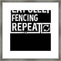 Eat Sleep Fencing Framed Print