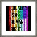 Equality Is A Human Right Lgbt Framed Print