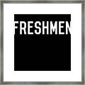 Freshmen Framed Print