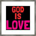 God Is Love Framed Print