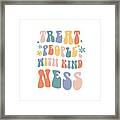 Hapira - Treat People With Kindness Mental Health Matters Framed Print