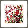 Happy Birthday To Anyone Born In July Framed Print