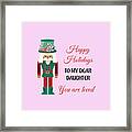 Happy Holidays To My Dear Daughter Framed Print