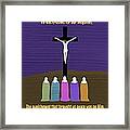 He Was Pierced For Our Transgressions Framed Print