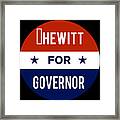 Hewitt For Governor Framed Print