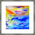 High In The Sky Framed Print