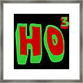 Ho Ho Ho Ho3 Framed Print