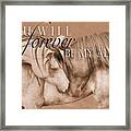 Horses Forever Always Framed Print