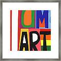 I Am Art Rainbow Pride- Art By Linda Woods Framed Print