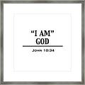 I Am God Framed Print
