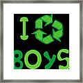 I Recycle Boys Funny Cute Framed Print